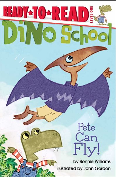 Book　Pete　Can　School,　1)　Fly!　(Dino　Spark　Ready-to-read,　Level　Fairs